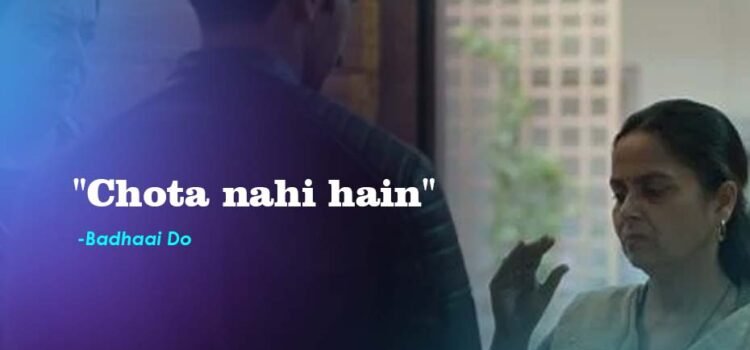 Badhaai Do Dialogues